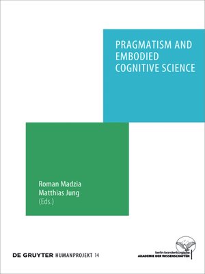 cover image of Pragmatism and Embodied Cognitive Science